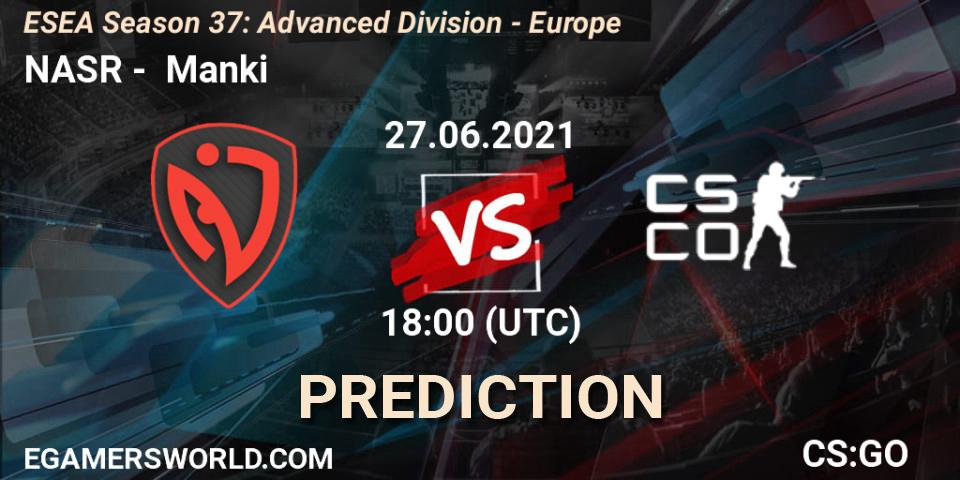 Pronósticos NASR - Manki. 27.06.2021 at 18:00. ESEA Season 37: Advanced Division - Europe - Counter-Strike (CS2)