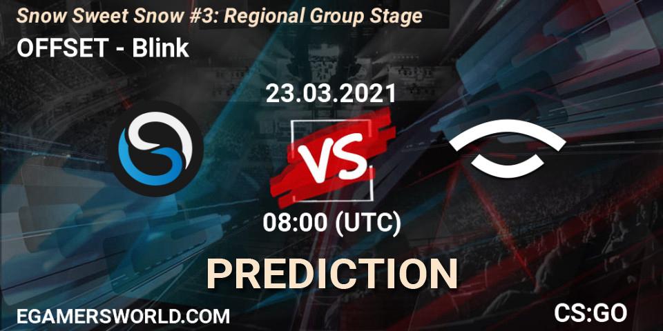 Pronósticos OFFSET - Blink. 23.03.2021 at 08:00. Snow Sweet Snow #3: Regional Group Stage - Counter-Strike (CS2)