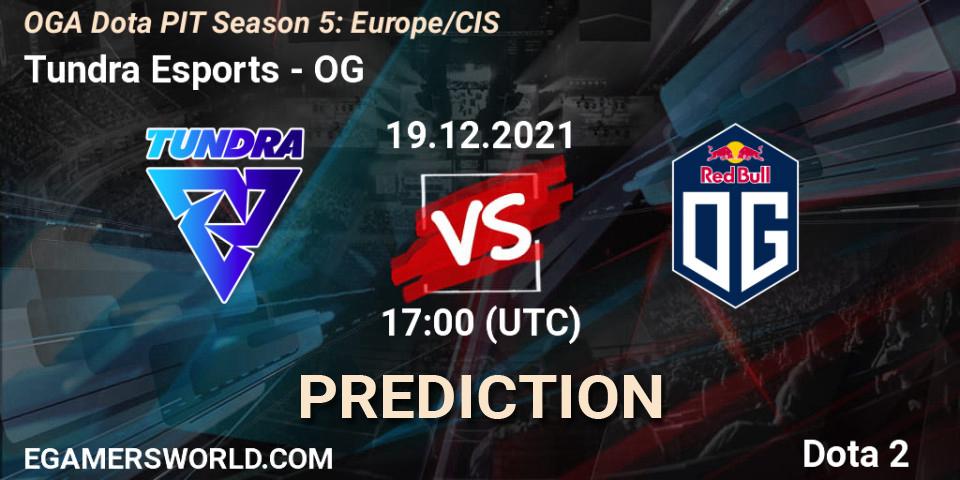 Pronósticos Tundra Esports - OG. 19.12.2021 at 17:00. OGA Dota PIT Season 5: Europe/CIS - Dota 2