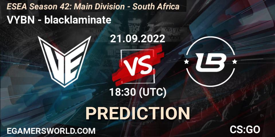 Pronósticos VYBN - blacklaminate. 20.09.2022 at 15:30. ESEA Season 42: Main Division - South Africa - Counter-Strike (CS2)