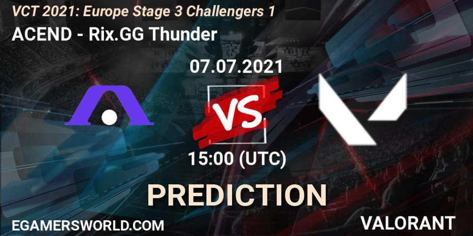 Pronósticos ACEND - Rix.GG Thunder. 07.07.2021 at 15:45. VCT 2021: Europe Stage 3 Challengers 1 - VALORANT