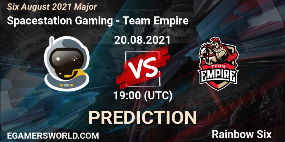 Pronósticos Spacestation Gaming - Team Empire. 20.08.2021 at 18:30. Six August 2021 Major - Rainbow Six