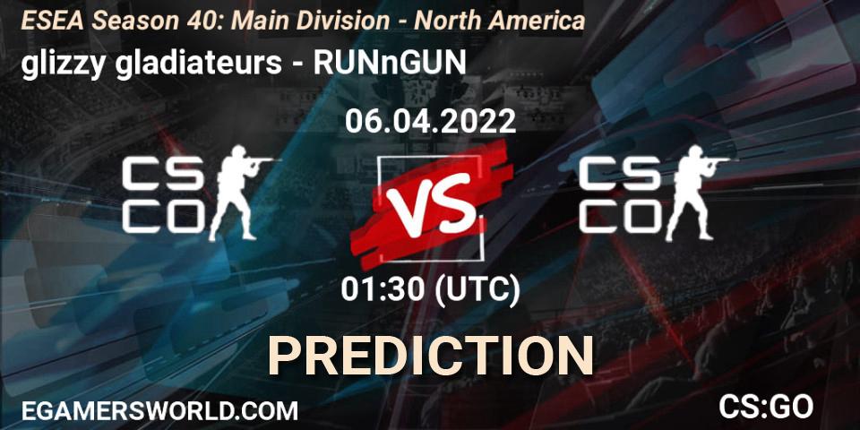 Pronósticos glizzy gladiateurs - RUNnGUN. 06.04.22. ESEA Season 40: Main Division - North America - CS2 (CS:GO)