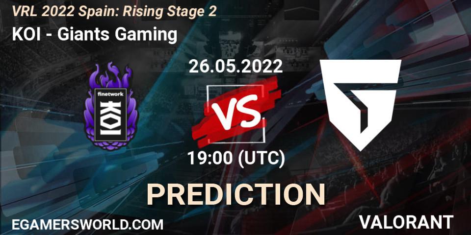 Pronósticos KOI - Giants Gaming. 26.05.22. VRL 2022 Spain: Rising Stage 2 - VALORANT