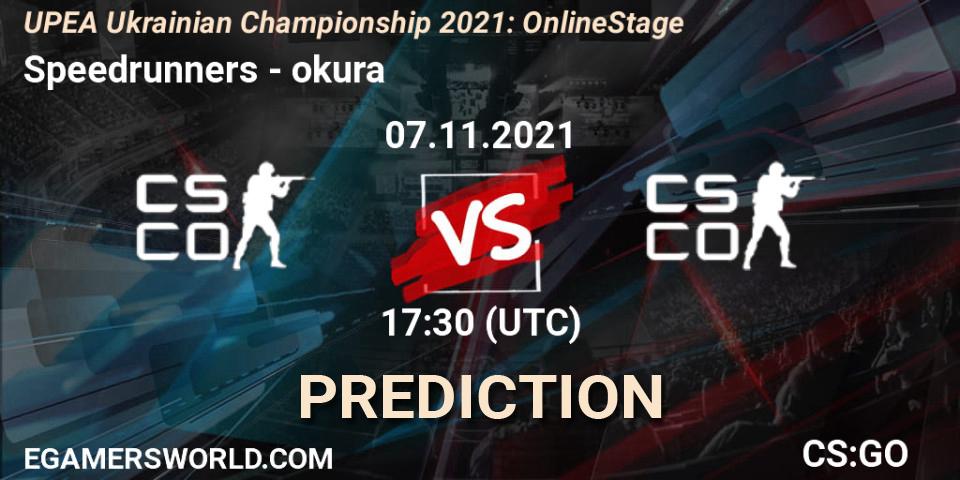 Pronósticos Speedrunners - okura. 07.11.2021 at 16:00. UPEA Ukrainian Championship 2021: Online Stage - Counter-Strike (CS2)
