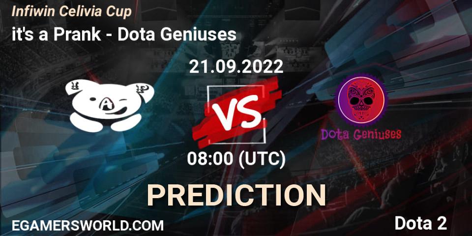 Pronósticos it's a Prank - Dota Geniuses. 21.09.2022 at 07:59. Infiwin Celivia Cup - Dota 2