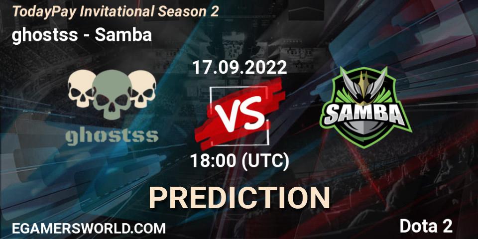 Pronósticos ghostss - Samba. 17.09.2022 at 18:00. TodayPay Invitational Season 2 - Dota 2