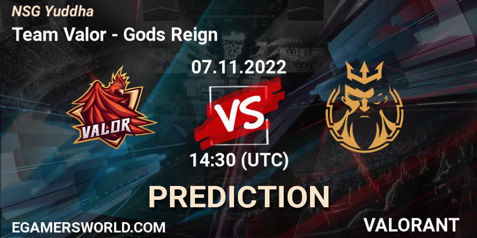 Pronósticos Team Valor - Gods Reign. 07.11.2022 at 14:30. NSG Yuddha - VALORANT