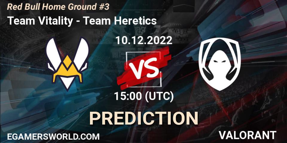 Pronósticos Team Vitality - Team Heretics. 10.12.2022 at 13:45. Red Bull Home Ground #3 - VALORANT