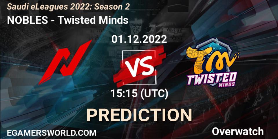 Pronósticos NOBLES - Twisted Minds. 01.12.22. Saudi eLeagues 2022: Season 2 - Overwatch