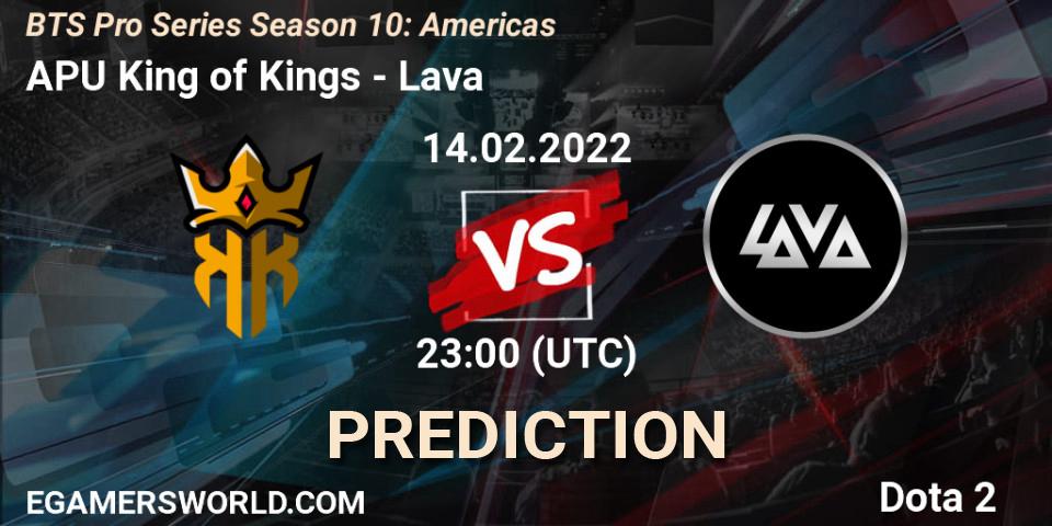 Pronósticos APU King of Kings - Lava. 14.02.2022 at 21:01. BTS Pro Series Season 10: Americas - Dota 2