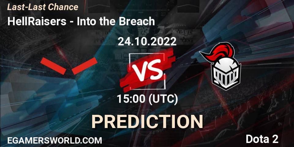 Pronósticos HellRaisers - Into the Breach. 24.10.2022 at 16:00. Last-Last Chance - Dota 2