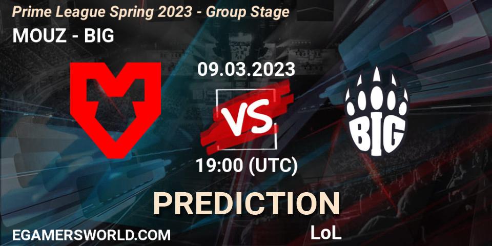 Pronósticos MOUZ - BIG. 09.03.2023 at 21:00. Prime League Spring 2023 - Group Stage - LoL