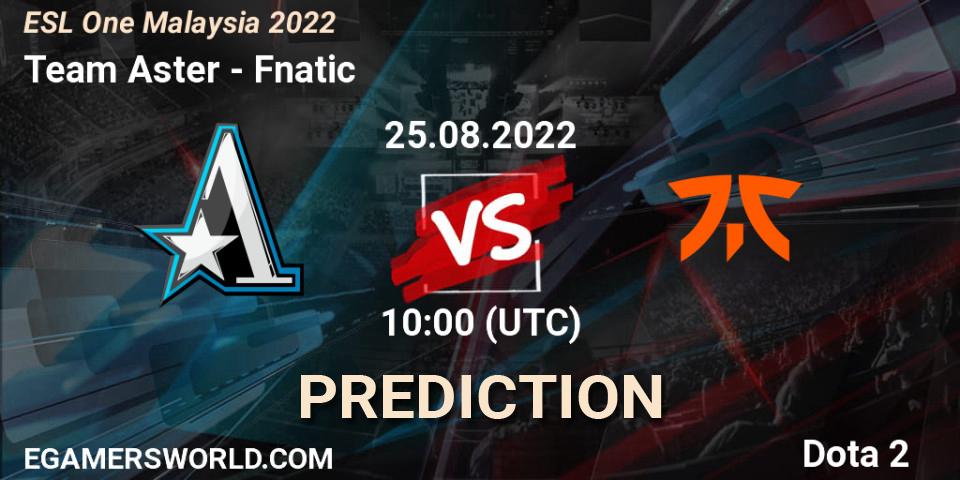 Pronósticos Team Aster - Fnatic. 25.08.2022 at 10:20. ESL One Malaysia 2022 - Dota 2