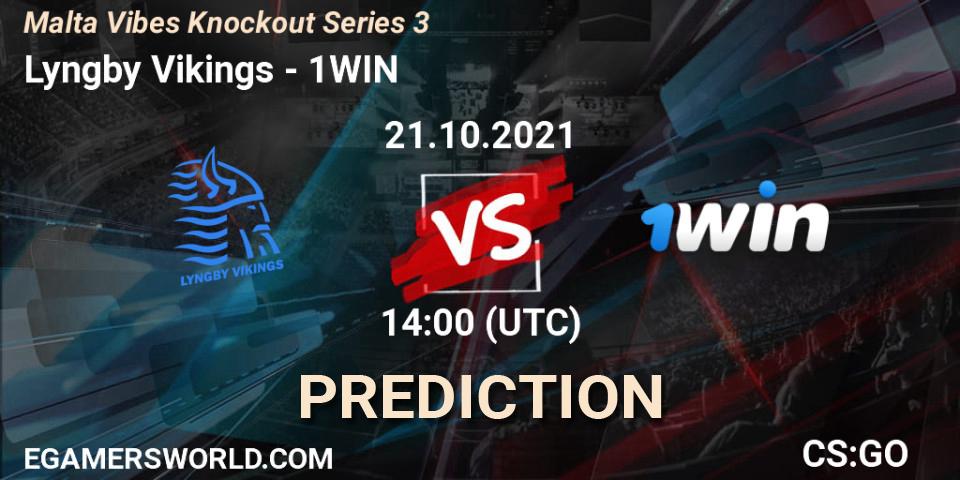 Pronósticos Lyngby Vikings - 1WIN. 21.10.21. Malta Vibes Knockout Series 3 - CS2 (CS:GO)