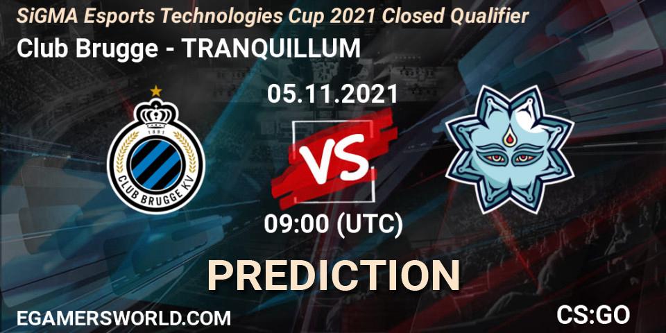 Pronósticos Club Brugge - TRANQUILLUM. 05.11.2021 at 09:00. SiGMA Esports Technologies Cup 2021 Closed Qualifier - Counter-Strike (CS2)