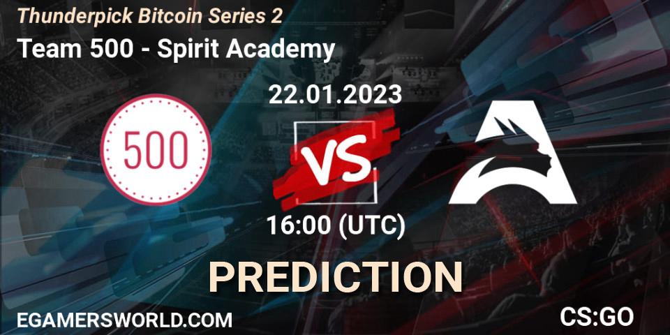 Pronósticos Team 500 - Spirit Academy. 23.01.2023 at 12:20. Thunderpick Bitcoin Series 2 - Counter-Strike (CS2)