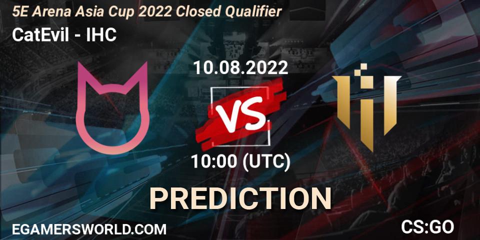Pronósticos CatEvil - IHC. 10.08.2022 at 10:00. 5E Arena Asia Cup 2022 Closed Qualifier - Counter-Strike (CS2)
