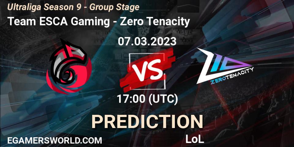 Pronósticos Team ESCA Gaming - Zero Tenacity. 07.03.23. Ultraliga Season 9 - Group Stage - LoL