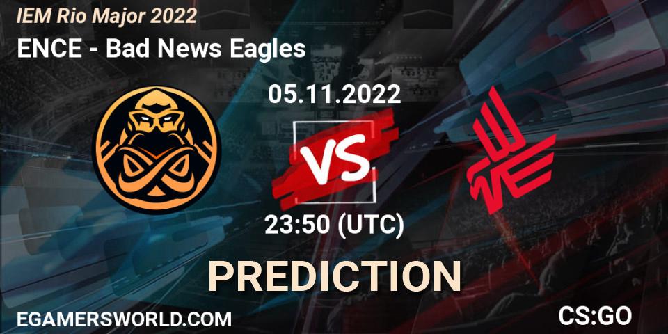 Pronósticos ENCE - Bad News Eagles. 06.11.2022 at 00:10. IEM Rio Major 2022 - Counter-Strike (CS2)