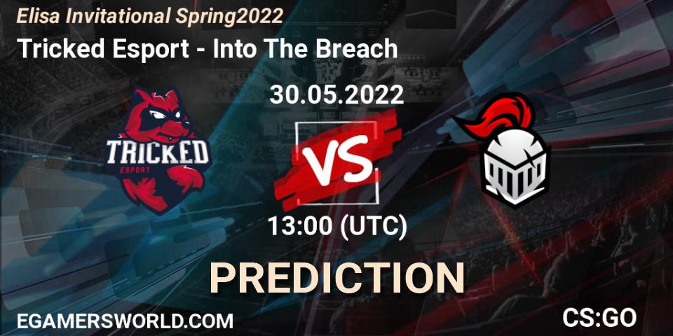 Pronósticos Tricked Esport - Into The Breach. 30.05.2022 at 13:00. Elisa Invitational Spring 2022 - Counter-Strike (CS2)