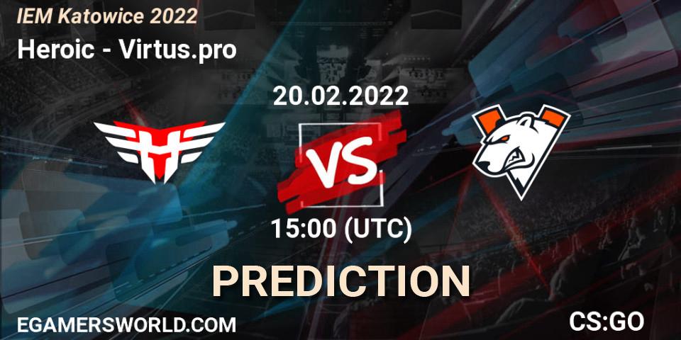 Pronósticos Heroic - Virtus.pro. 20.02.22. IEM Katowice 2022 - CS2 (CS:GO)