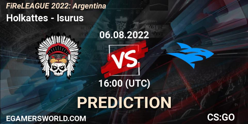 Pronósticos Holkattes - Isurus. 06.08.22. FiReLEAGUE 2022: Argentina - CS2 (CS:GO)