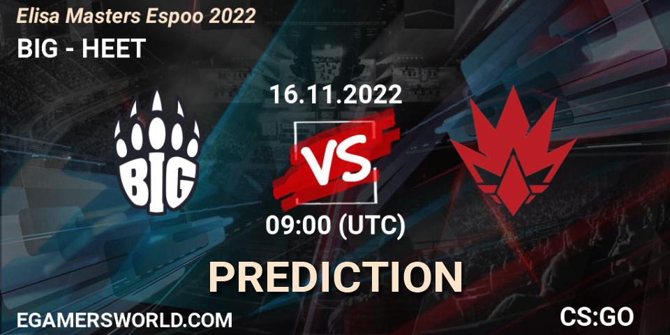 Pronósticos BIG - HEET. 16.11.2022 at 09:00. Elisa Masters Espoo 2022 - Counter-Strike (CS2)