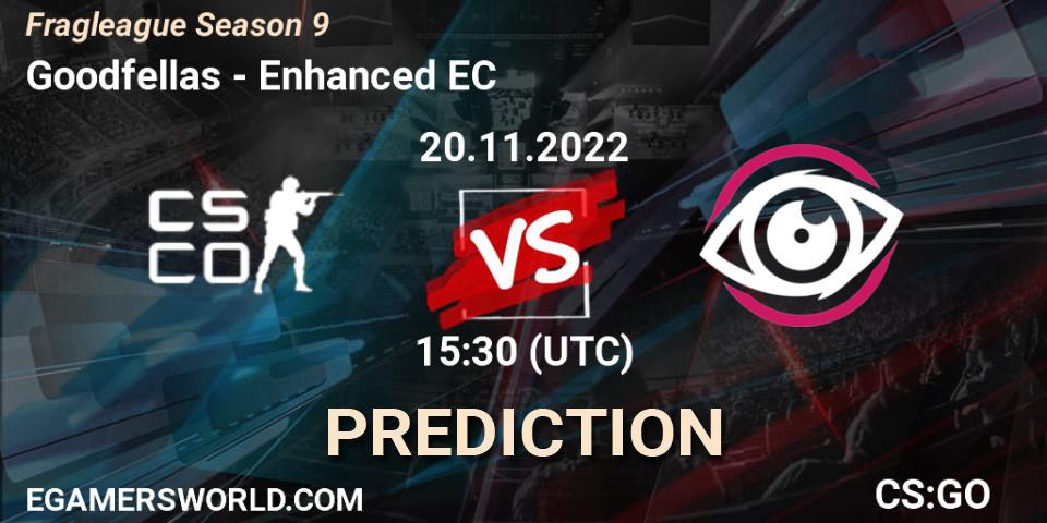 Pronósticos Goodfellas - Enhanced EC. 20.11.2022 at 15:30. Fragleague Season 9 - Counter-Strike (CS2)
