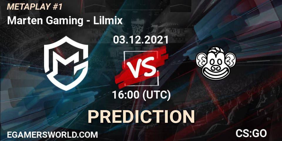Pronósticos Marten Gaming - Lilmix. 03.12.2021 at 16:00. METAPLAY #1 - Counter-Strike (CS2)