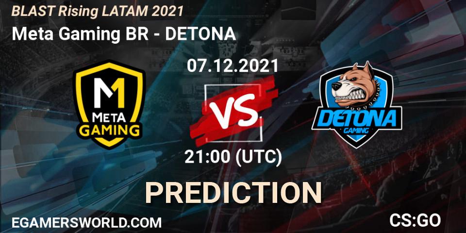 Pronósticos Meta Gaming BR - DETONA. 07.12.21. BLAST Rising LATAM 2021 - CS2 (CS:GO)