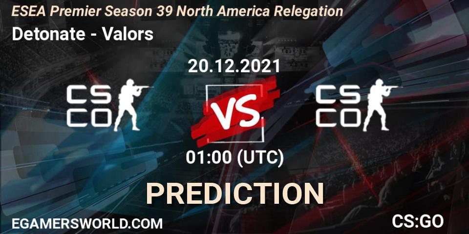 Pronósticos Detonate - Valors. 20.12.2021 at 02:30. ESEA Premier Season 39 North America Relegation - Counter-Strike (CS2)