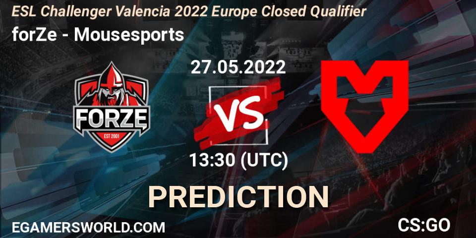 Pronósticos forZe - Mousesports. 27.05.22. ESL Challenger Valencia 2022 Europe Closed Qualifier - CS2 (CS:GO)
