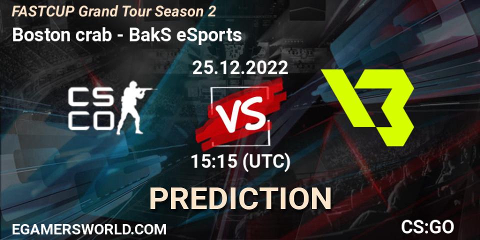 Pronósticos Boston crab - BakS eSports. 25.12.2022 at 15:15. FASTCUP Grand Tour Season 2 - Counter-Strike (CS2)