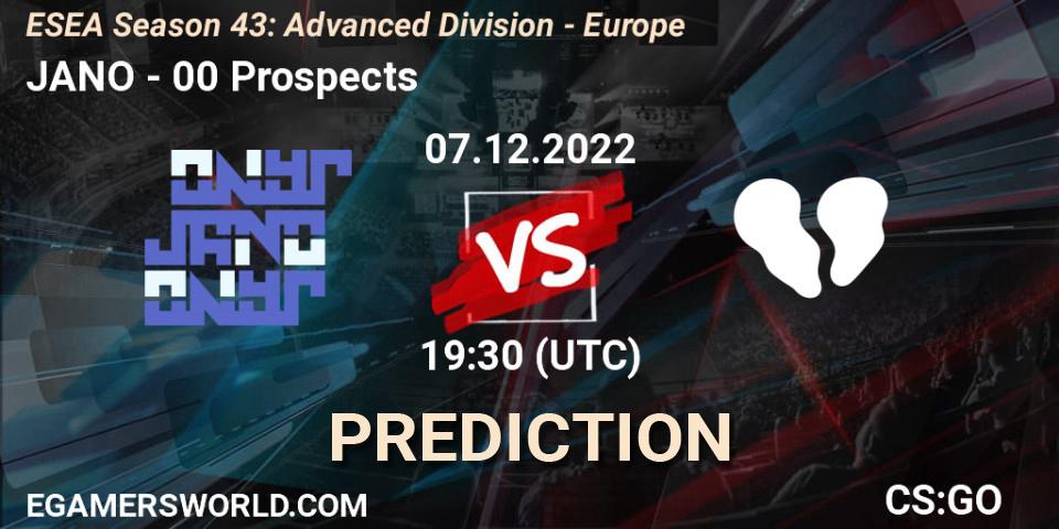 Pronósticos JANO - 00 Prospects. 07.12.22. ESEA Season 43: Advanced Division - Europe - CS2 (CS:GO)