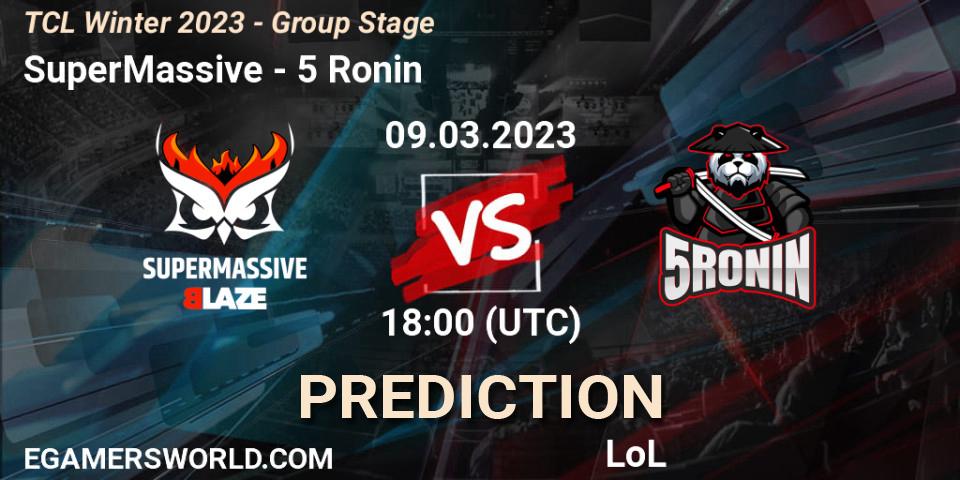 Pronósticos SuperMassive - 5 Ronin. 16.03.23. TCL Winter 2023 - Group Stage - LoL