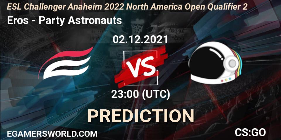Pronósticos Eros - Party Astronauts. 02.12.2021 at 23:00. ESL Challenger Anaheim 2022 North America Open Qualifier 2 - Counter-Strike (CS2)