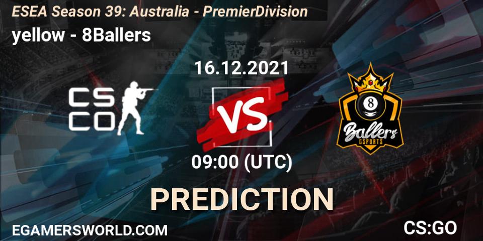Pronósticos yellow - 8Ballers. 16.12.21. ESEA Season 39: Australia - Premier Division - CS2 (CS:GO)