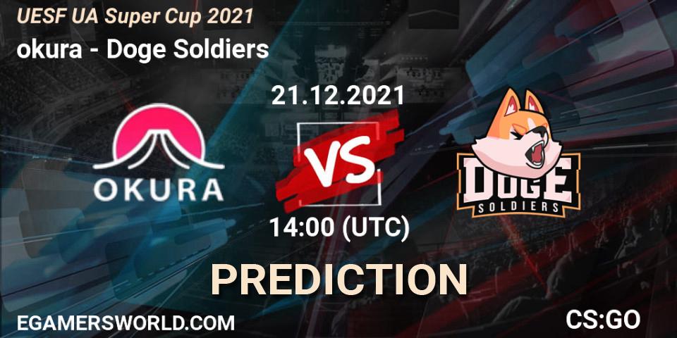Pronósticos okura - Doge Soldiers. 21.12.2021 at 14:00. UESF Ukrainian Super Cup 2021 - Counter-Strike (CS2)