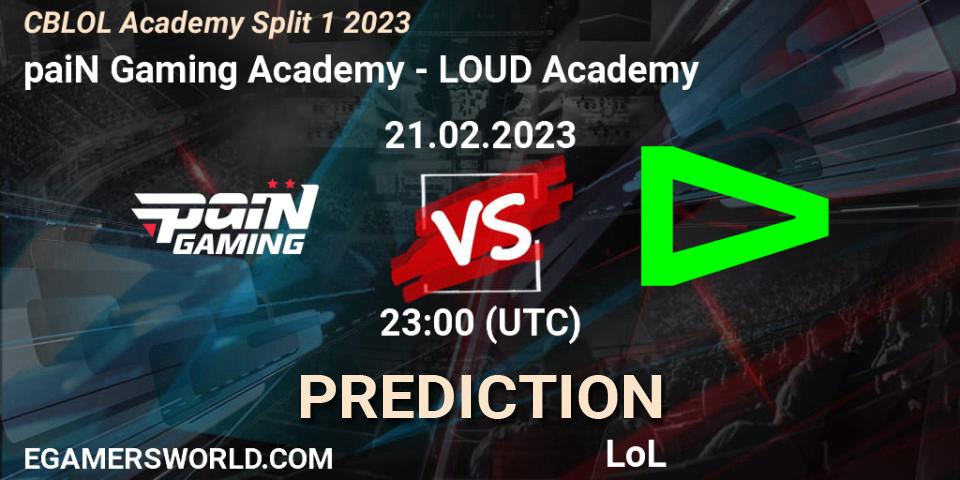 Pronósticos paiN Gaming Academy - LOUD Academy. 21.02.23. CBLOL Academy Split 1 2023 - LoL