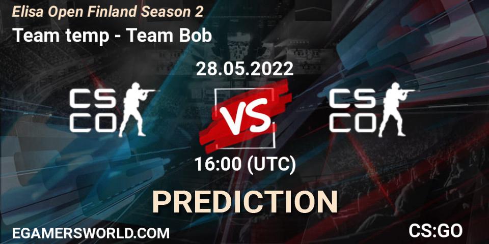 Pronósticos Team temp - Team Bob. 28.05.2022 at 16:00. Elisa Open Finland Season 2 - Counter-Strike (CS2)