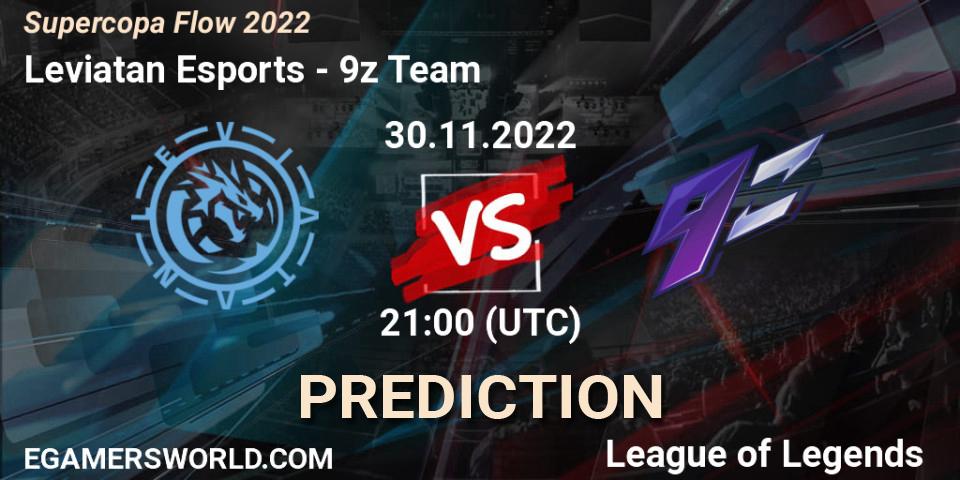 Pronósticos Leviatan Esports - 9z Team. 01.12.22. Supercopa Flow 2022 - LoL