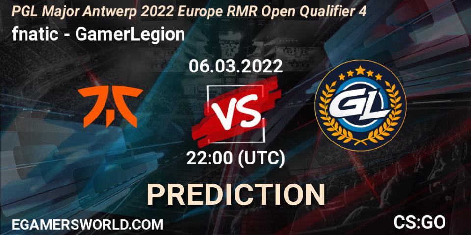 Pronósticos fnatic - GamerLegion. 06.03.22. PGL Major Antwerp 2022 Europe RMR Open Qualifier 4 - CS2 (CS:GO)