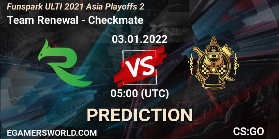 Pronósticos Team Renewal - Checkmate. 03.01.2022 at 05:00. Funspark ULTI 2021 Asia Playoffs 2 - Counter-Strike (CS2)