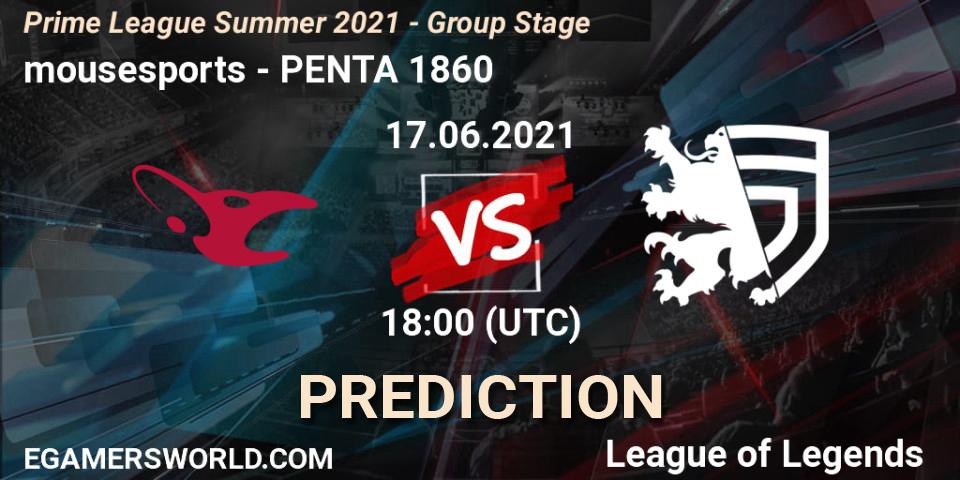 Pronósticos mousesports - PENTA 1860. 17.06.2021 at 18:00. Prime League Summer 2021 - Group Stage - LoL