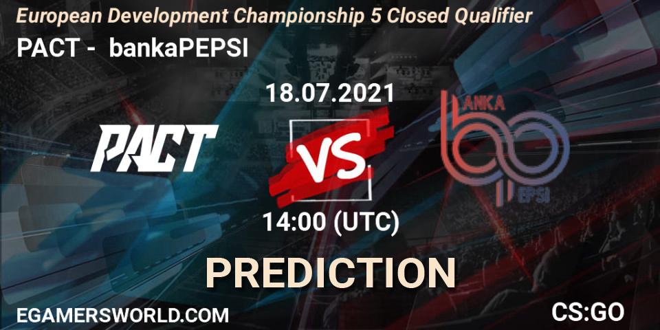 Pronósticos PACT - bankaPEPSI. 18.07.2021 at 14:35. European Development Championship 5 Closed Qualifier - Counter-Strike (CS2)