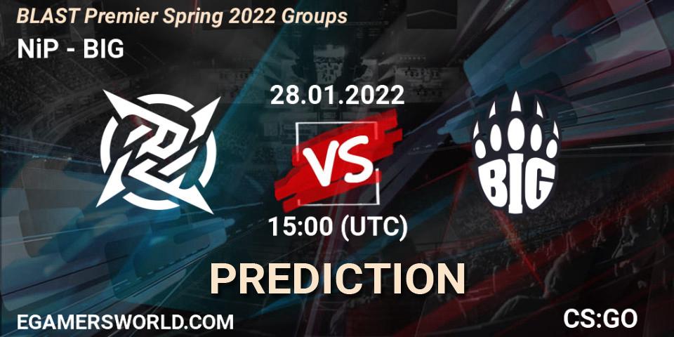 Pronósticos NiP - BIG. 28.01.2022 at 15:20. BLAST Premier Spring Groups 2022 - Counter-Strike (CS2)