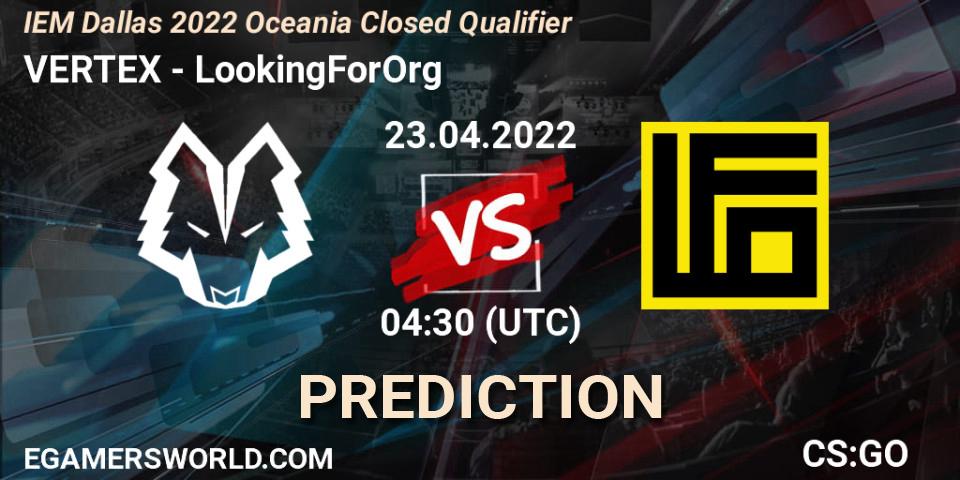 Pronósticos VERTEX - LookingForOrg. 23.04.2022 at 04:30. IEM Dallas 2022 Oceania Closed Qualifier - Counter-Strike (CS2)