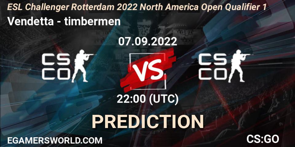 Pronósticos Vendetta - timbermen. 07.09.2022 at 22:10. ESL Challenger Rotterdam 2022 North America Open Qualifier 1 - Counter-Strike (CS2)