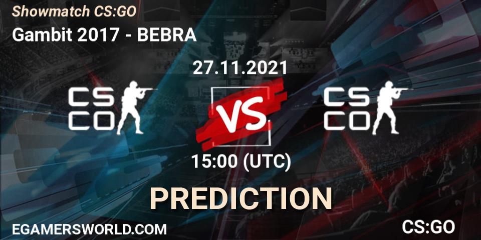 Pronósticos Gambit 2017 - BEBRA. 27.11.2021 at 16:00. Showmatch CS:GO - Counter-Strike (CS2)